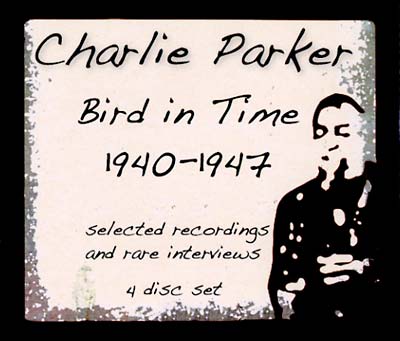 Bird In Time 1940-1947 [CD] (ONLINE ORDER ONLY)