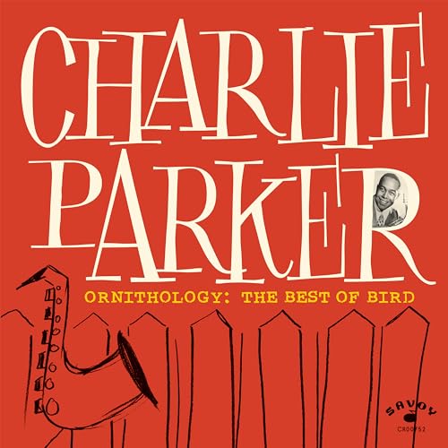 Charlie Parker - Ornithology: The Best Of Bird [LP] [Vinyl]