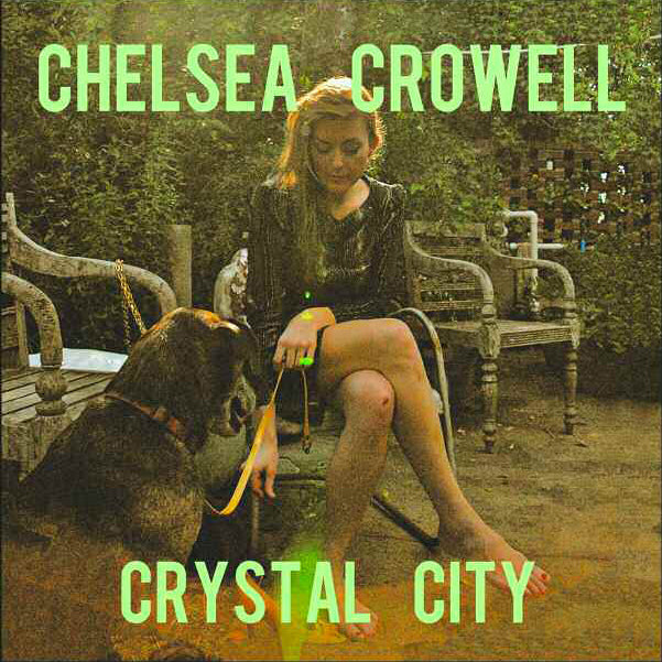 Chelsea Crowell - Crystal City [CD] (ONLINE ORDER ONLY)