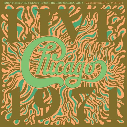 Chicago At The John F. Kennedy Center For The Performing Arts, Washington D.C. (9/16/1971) [CD] (ONLINE ORDER ONLY)