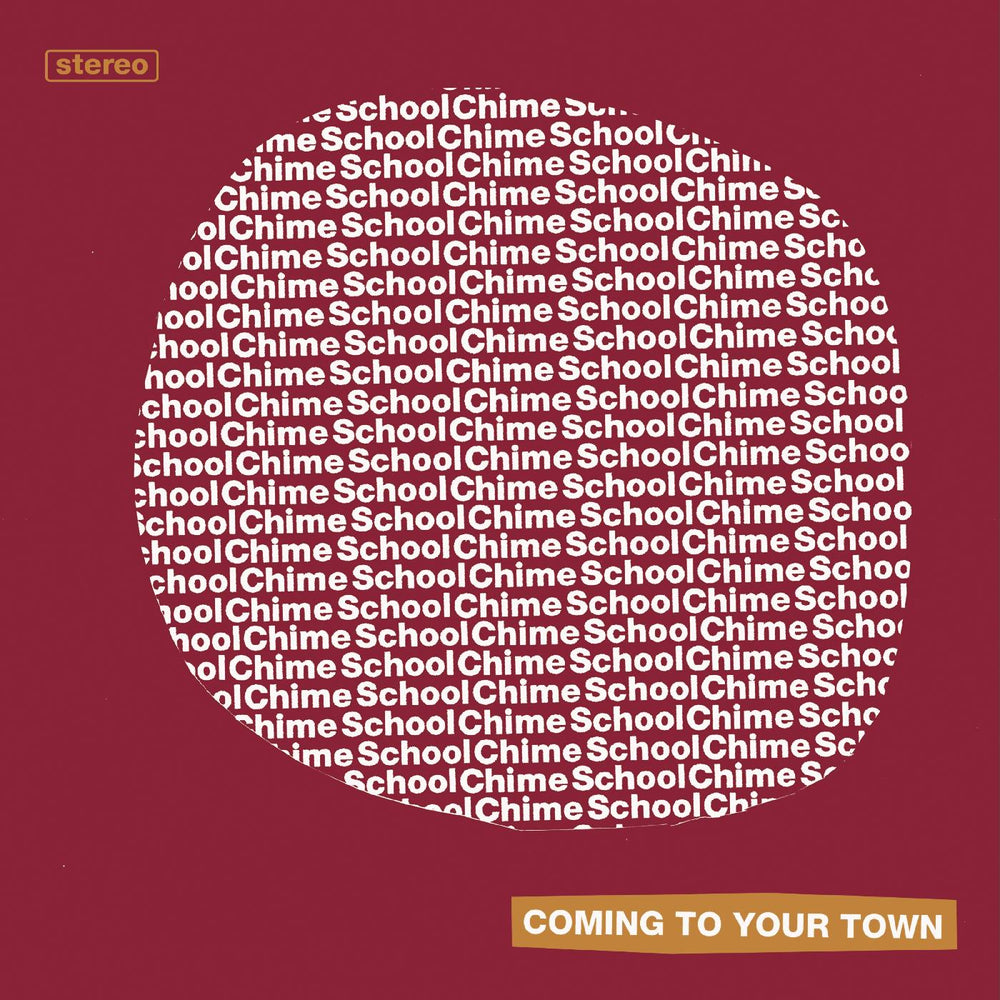 Chime School - Coming To Your Town [Vinyl]