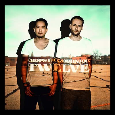 CHOPSTICK & JOHNJON - Twelve [CD] (ONLINE ORDER ONLY)
