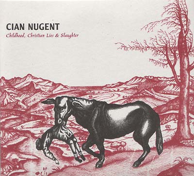 Childhood, Christian Lies & Slaughter [CD]