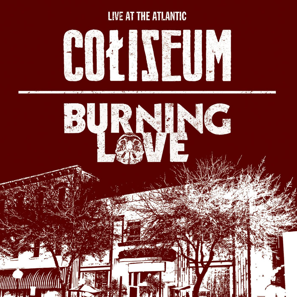 Coliseum/Burning Love - Live At The Atlantic [CD] (ONLINE ORDER ONLY)