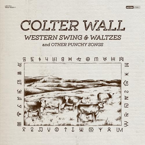Colter Wall - WESTERN SWING & WALTZES AND OTHER PUNCHY SONGS [Vinyl]