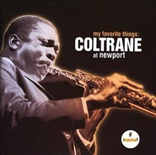 MY FAVORITE THINGS: COLTRANE AT NEWPORT [CD] (ONLINE ORDER ONLY)