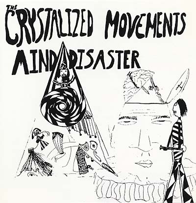CRYSTALIZED MOVEMENTS - Mind Disaster [CD] (ONLINE ORDER ONLY)