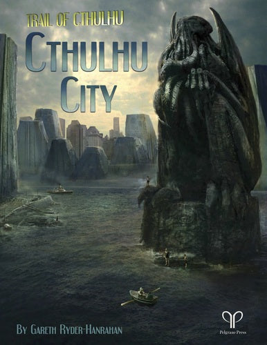 Cthulhu City (Trail of Cthulhu) (Online Only)