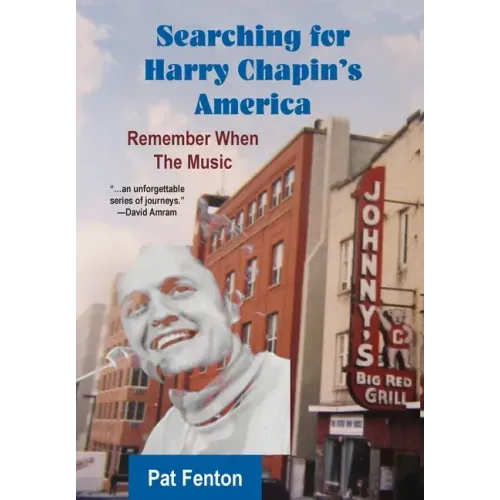 Searching for Harry Chapin's America: Remember When the Music - Hardcover (ONLINE ORDER ONLY)