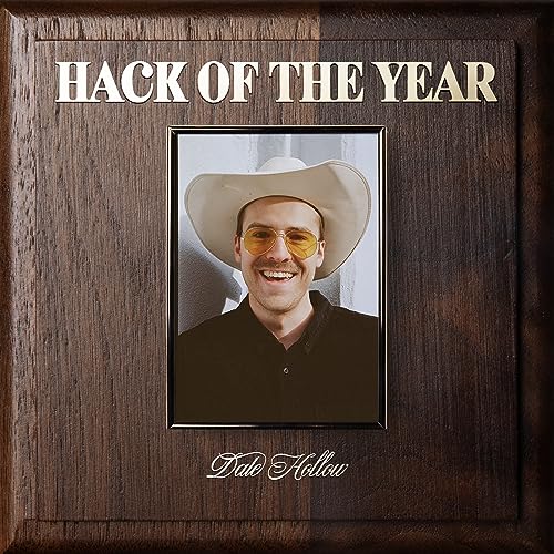 Dale Hollow - Hack of the Year [Vinyl] (ONLINE ORDER ONLY)