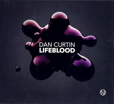 DAN CURTIN - Lifeblood [CD] (ONLINE ORDER ONLY)