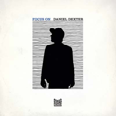 DANIEL DEXTER - Focus On [CD] (ONLINE ORDER ONLY)