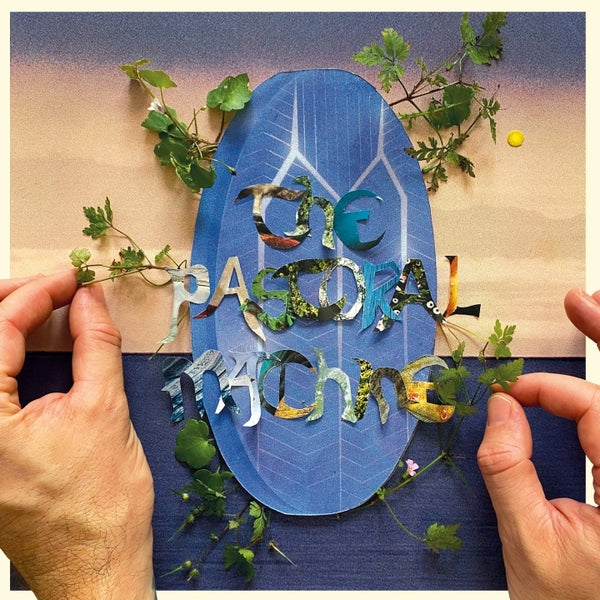 DANIEL O'SULLIVAN - The Pastoral Machine [Vinyl] (ONLINE ORDER ONLY)