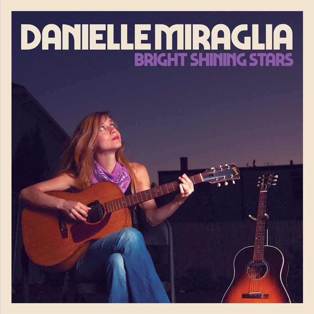Danielle Miraglia - Bright Shining Stars [CD] (ONLINE ORDER ONLY)