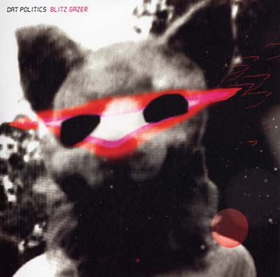 DAT POLITICS - Blitz Gazer [Vinyl] (ONLINE ORDER ONLY)