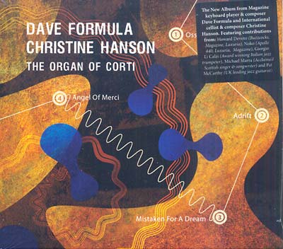 DAVE FORMULA & CHRISTINE HANSON - The Organ Of Corti [CD] (ONLINE ORDER ONLY)