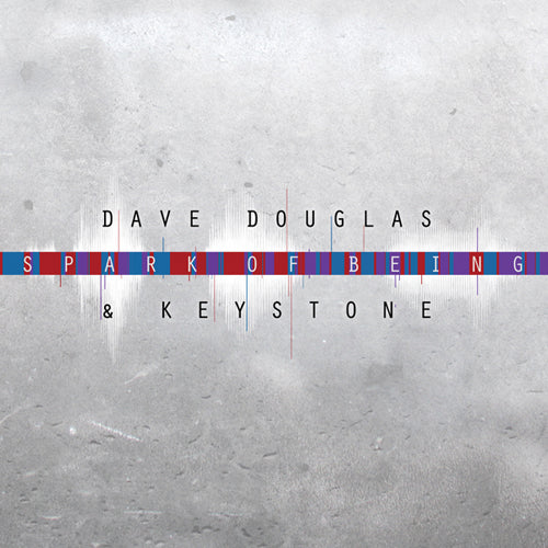 Dave & Keystone Douglas - Spark Of Being: Soundtrack [CD] (ONLINE ORDER ONLY)