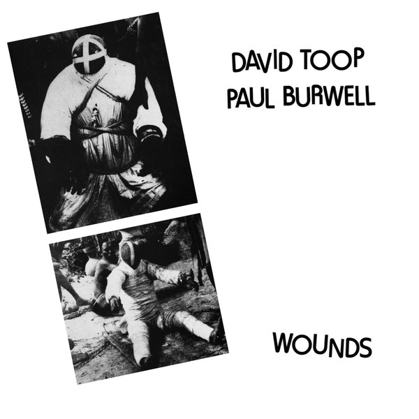 DAVID TOOP/PAUL BURWELL - Wounds [Vinyl]