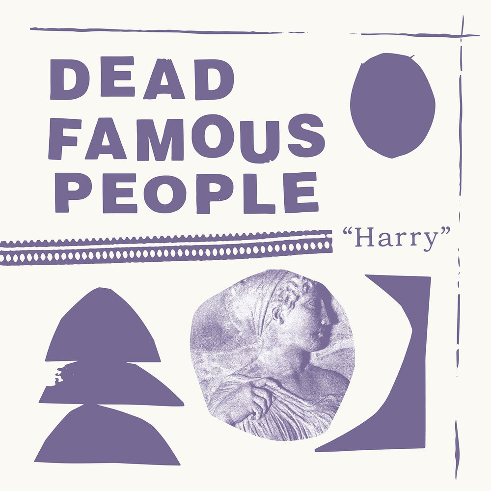 Dead Famous People - Harry [Vinyl] (ONLINE ORDER ONLY)