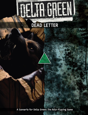 Delta Green: Dead Letter (Online Only)