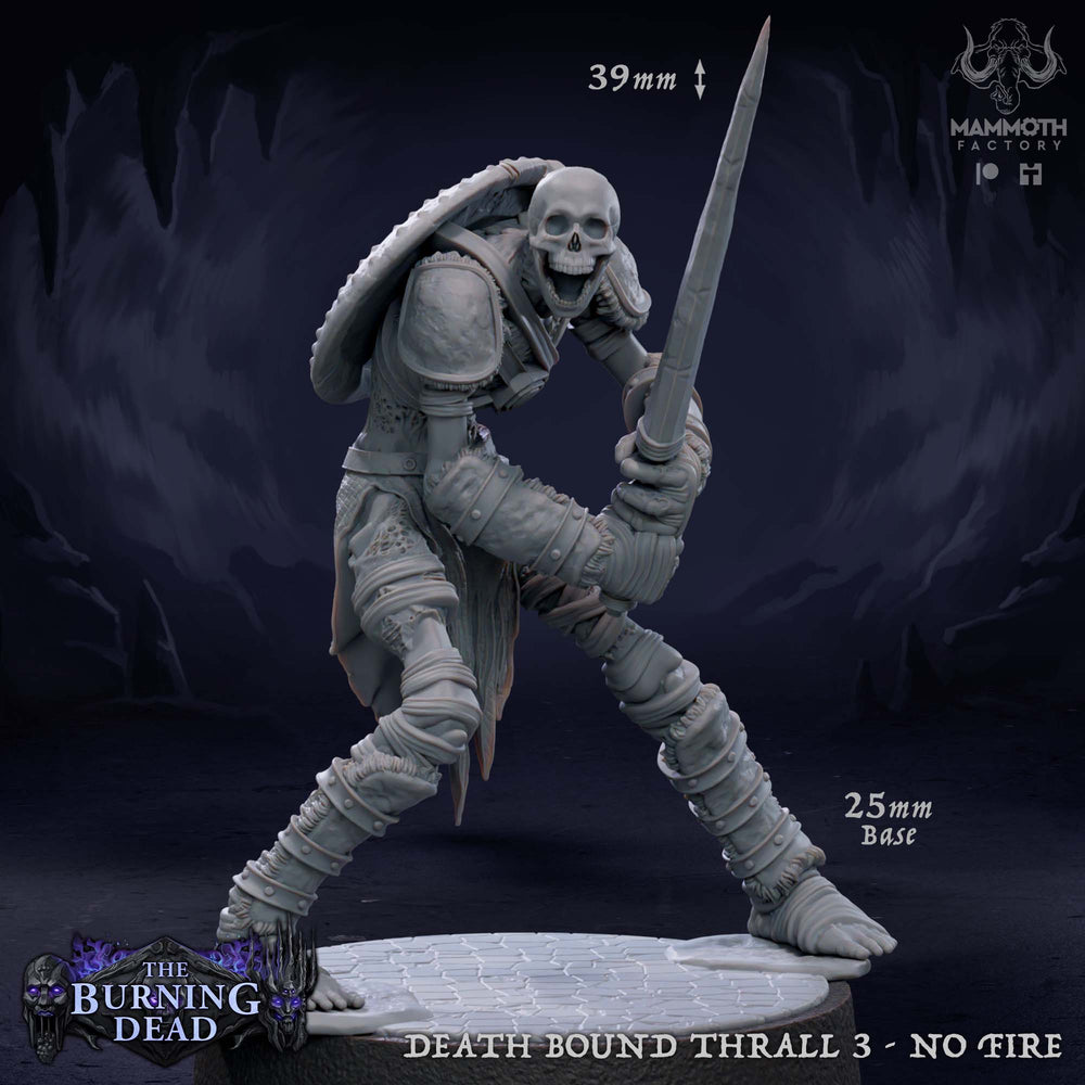 Death Bound Thrall: Sculpt 3 (Skeleton Warrior, Regular or On Fire) (Online Only)