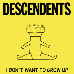 Descendents - I Don't Want to Grow Up [Vinyl]