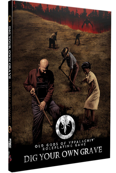 Dig Your Own Grave (Old Gods of Appalachia) (ONLINE ORDER ONLY)