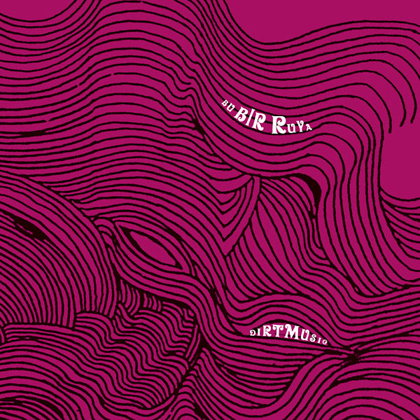 DIRTMUSIC - Bu Bir Ruya [CD] (ONLINE ORDER ONLY)