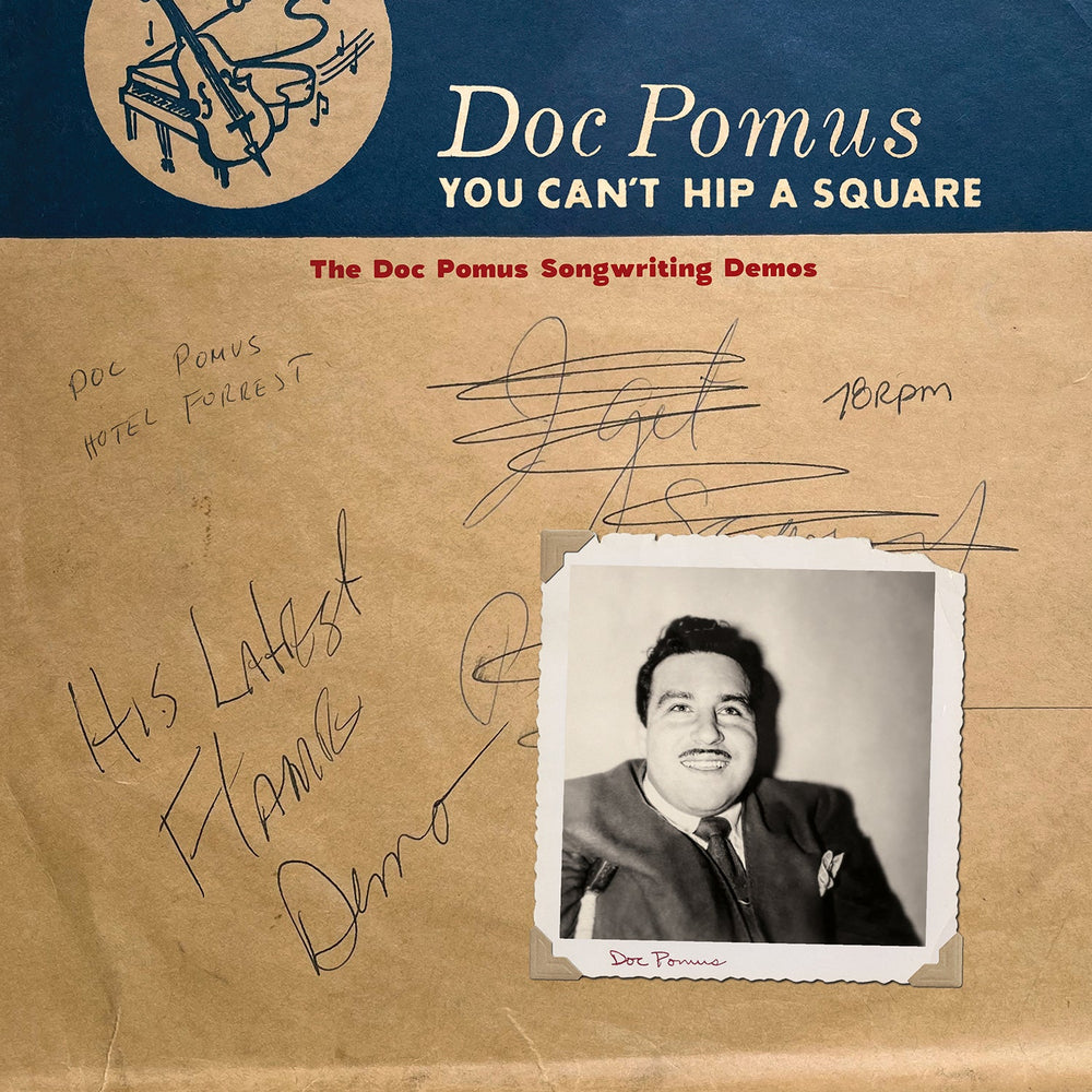 You Can'T Hip A Square: The Doc Pomus Songwriting Demos [CD] (ONLINE ORDER ONLY)