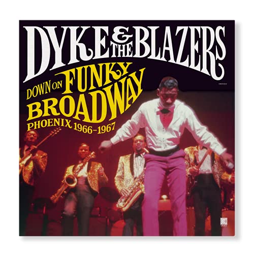 Dyke & The Blazers - Down On Funky Broadway: Phoenix (1966-1967) [2 LP] [Vinyl] (ONLINE ORDER ONLY)