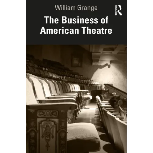 The Business of American Theatre - Paperback (ONLINE ORDER ONLY)