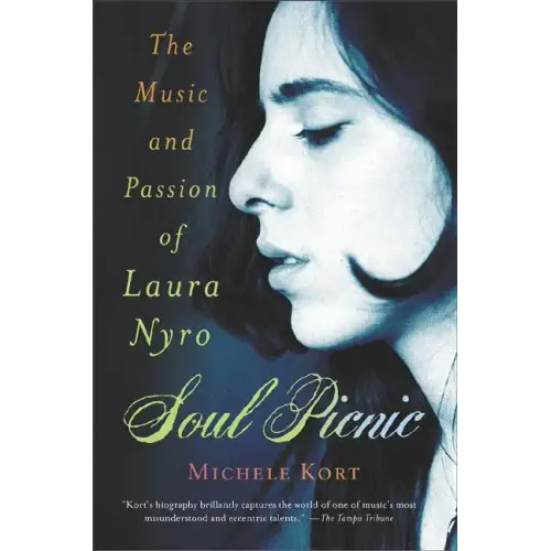Soul Picnic: The Music and Passion of Laura Nyro - Paperback (ONLINE ORDER ONLY)