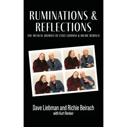 Ruminations & Reflections - The Musical Journey of Dave Liebman and Richie Beirach - Hardcover (ONLINE ORDER ONLY)