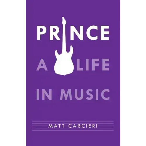 Prince: A Life in Music - Paperback (ONLINE ORDER ONLY)
