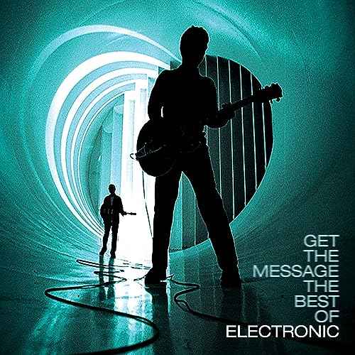 Electronic - Get The Message - The Best Of Electronic [Vinyl]