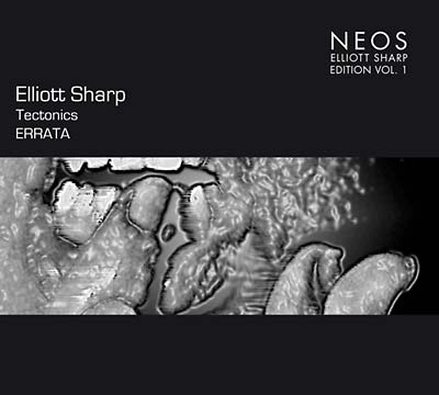 Elliott Sharp - Tectonics Errata Vol. 1 [CD] (ONLINE ORDER ONLY)