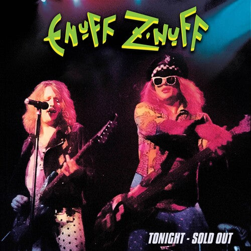 Enuff Z'nuff - Tonight - Sold Out (Colored Vinyl, Green) [Vinyl]