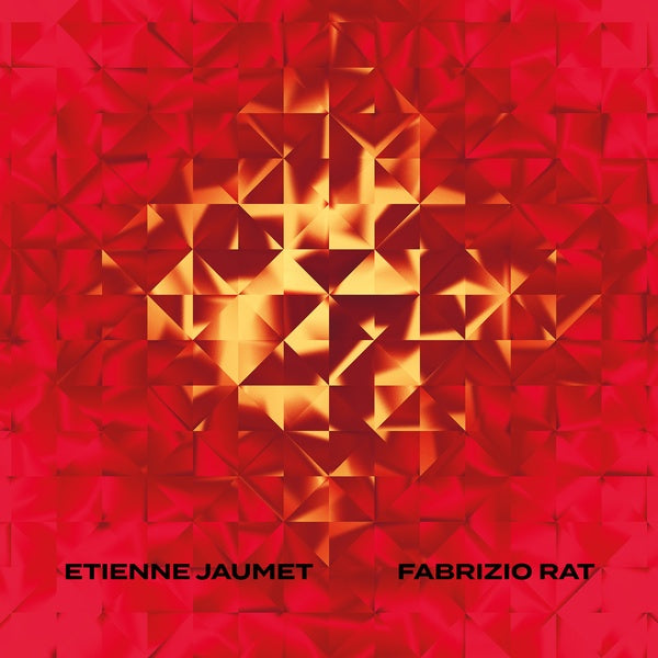ETIENNE JAUMET & FABRIZIO RAT - Etienne Jaumet & Fabrizio Rat [CD] (ONLINE ORDER ONLY)