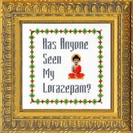 Deluxe Cross Stitch Kit – “Has Anyone Seen My Lorazepam?” Funny White Lotus Pattern (ONLINE ORDER ONLY)