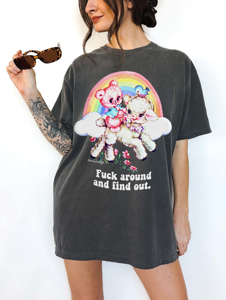 Fuck Around And Find Out Tee (ONLINE ORDER ONLY)