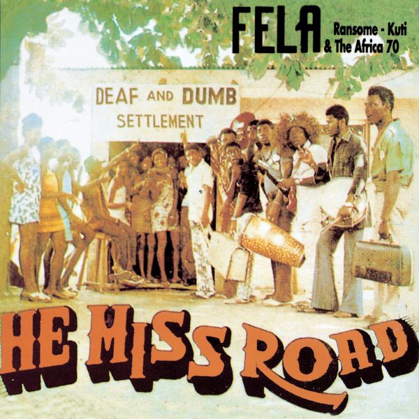 Fela Kuti - He Miss Road [Vinyl]