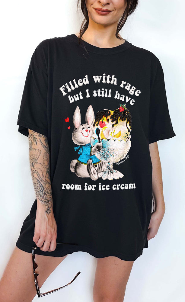 Filled With Rage But I Still Have Room For Ice Cream Tee (ONLINE ORDER ONLY)