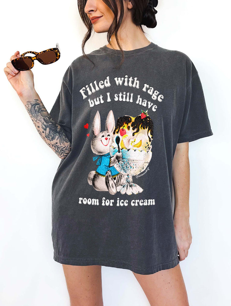 Filled With Rage But I Still Have Room For Ice Cream Tee (ONLINE ORDER ONLY)