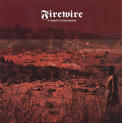 FIREWIRE - A Tribute To the Manzini [CD] (ONLINE ORDER ONLY)