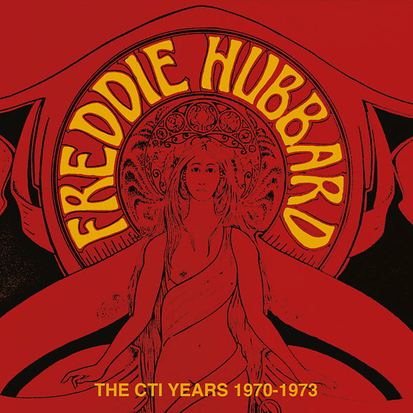 Freddie Hubbard - The CTI Years 1970-1973 [CD] (ONLINE ORDER ONLY)