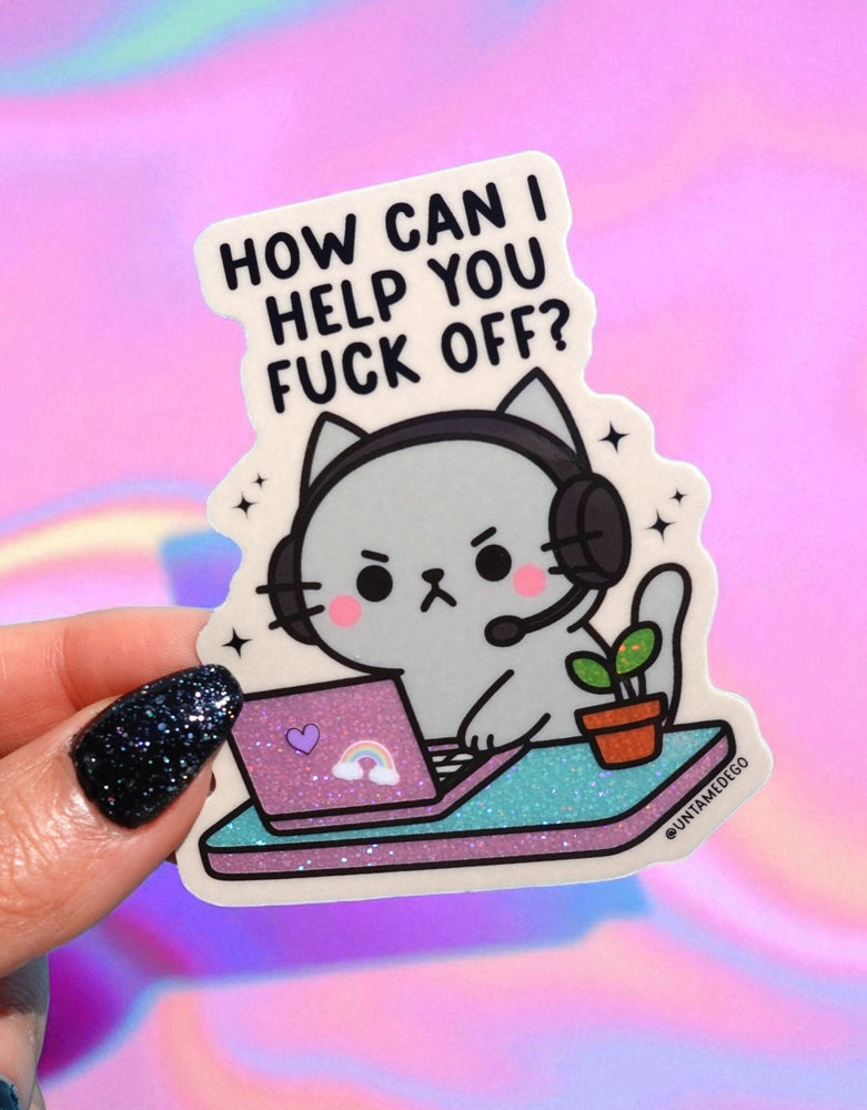 How Can I Help You Fuck Off Angry Kitty Sticker