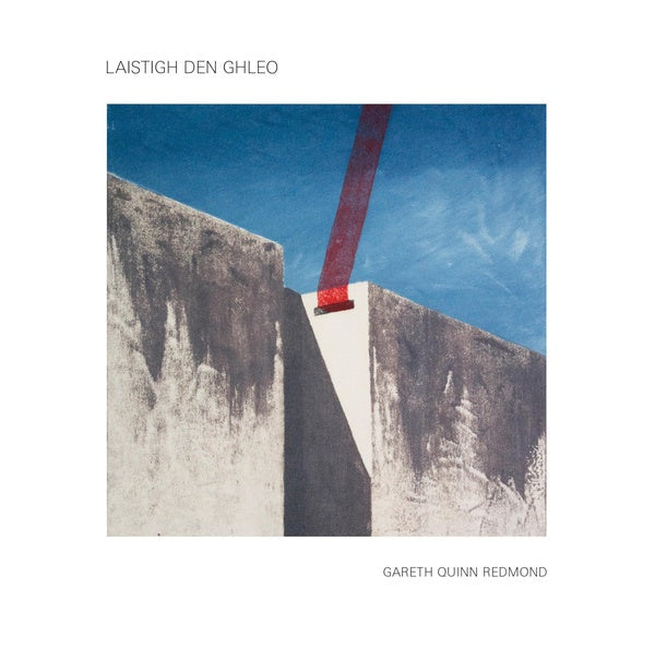 GARETH QUINN REDMOND - Laistigh den Ghleo [CD] (ONLINE ORDER ONLY)