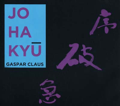 GASPAR CLAUS - Jo Ha Kyu [CD] (ONLINE ORDER ONLY)