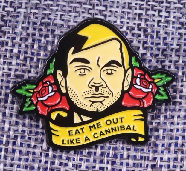 Jeffrey Dahmer Cannibal Enamel Pins Near Me (ONLINE ORDER ONLY)