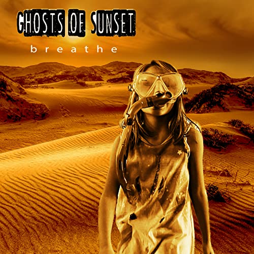 Ghosts of Sunset - Breathe [CD] (ONLINE ORDER ONLY)